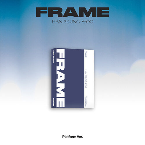 HAN SEUNG WOO - FRAME (Platform ver.)