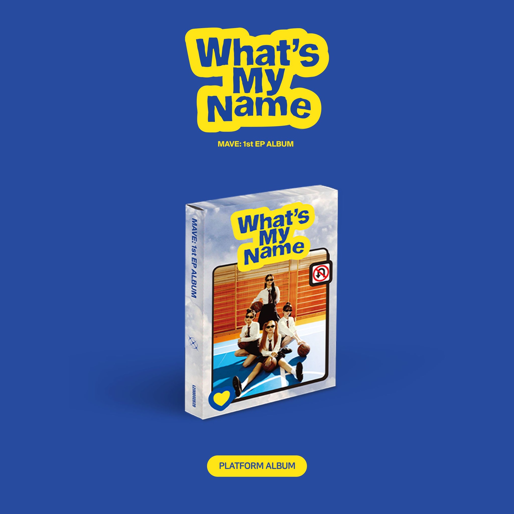 MAVE: - What's My Name (Platform ver.)