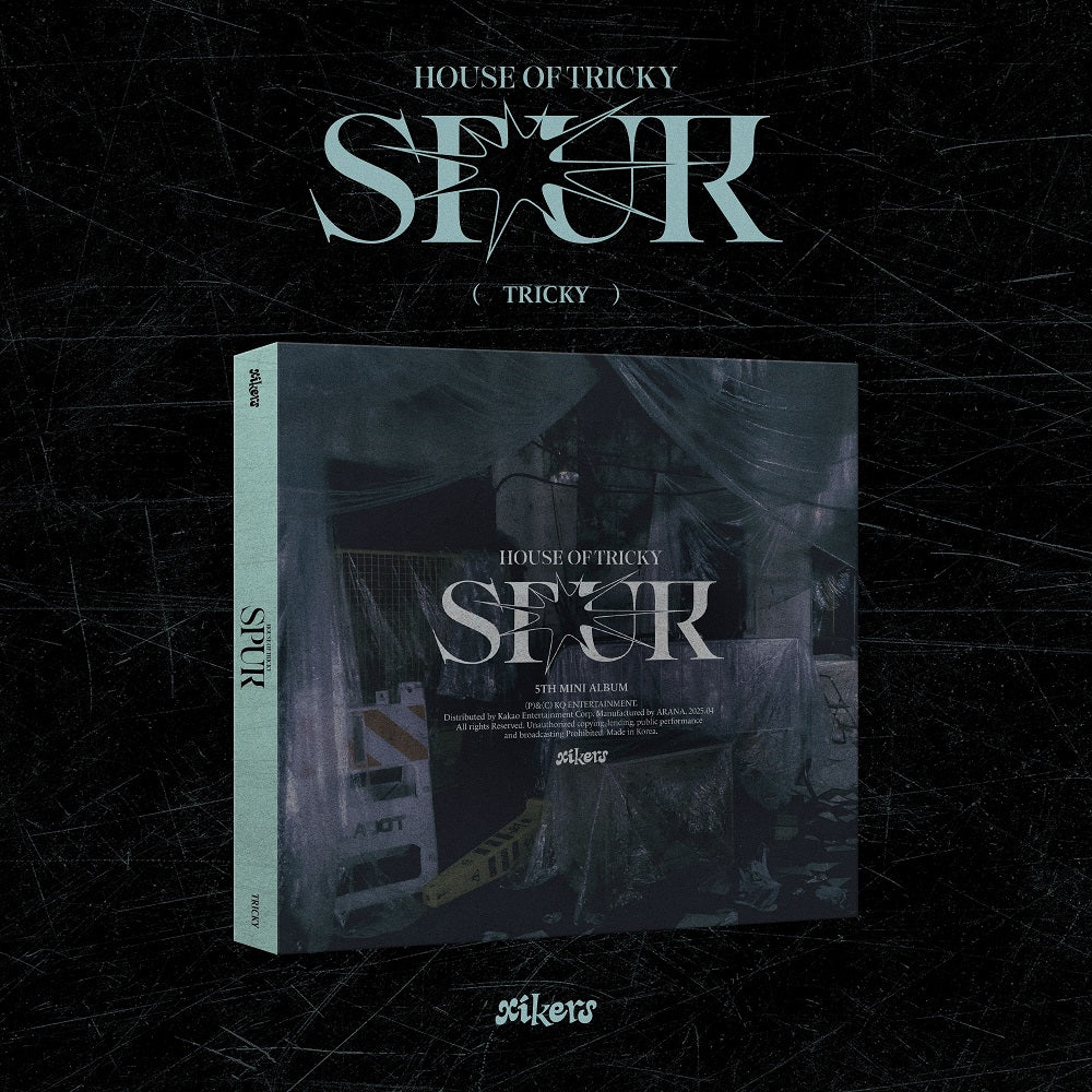 xikers - HOUSE OF TRICKY : SPUR