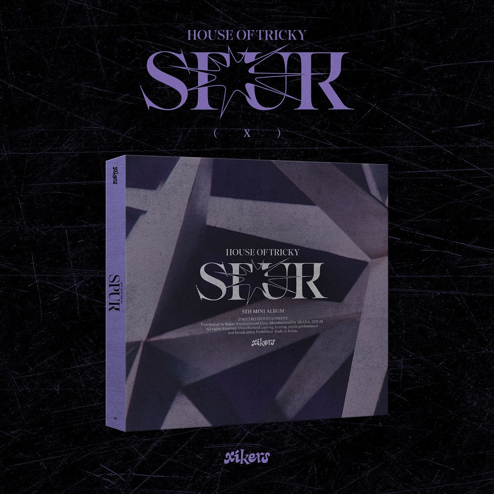 xikers - HOUSE OF TRICKY : SPUR