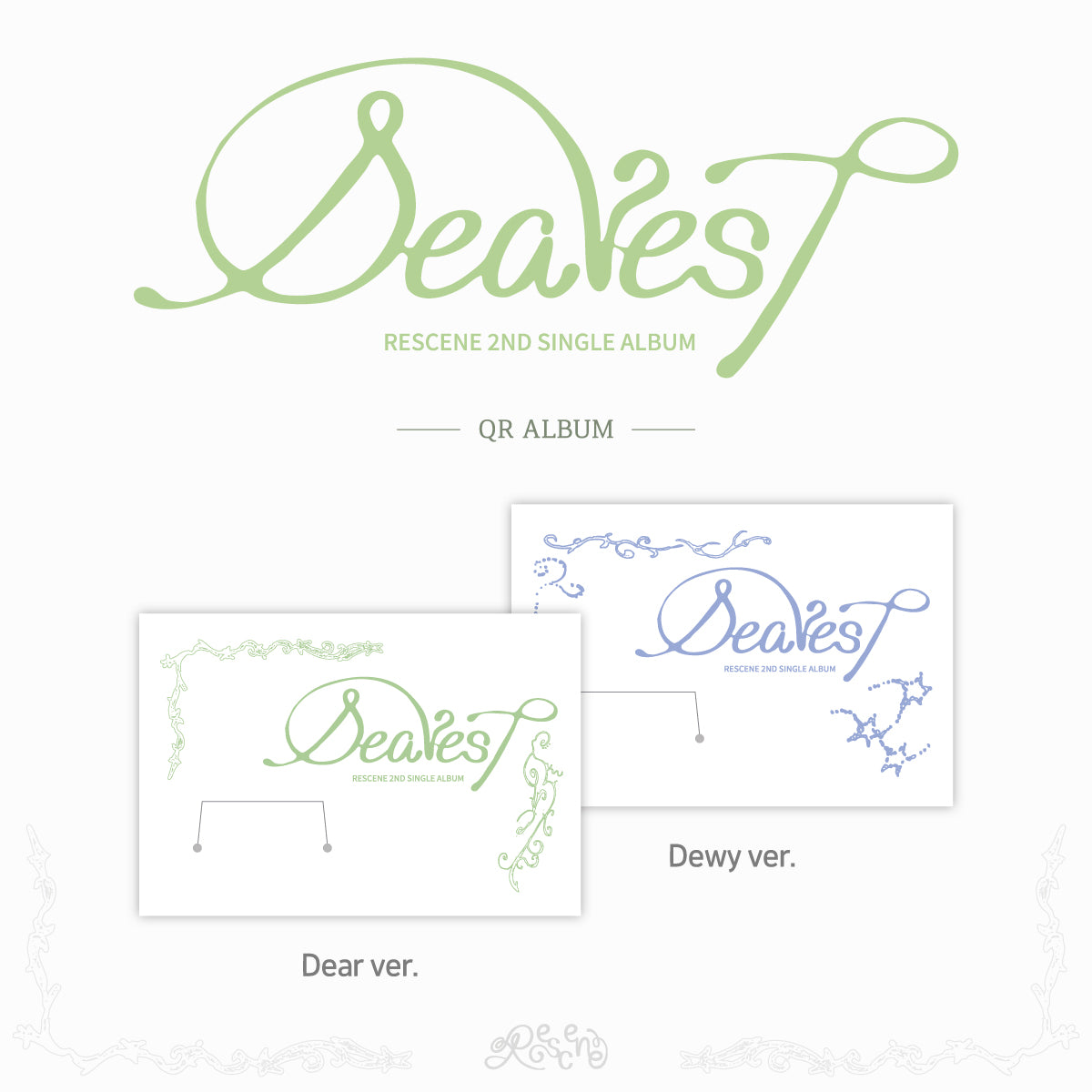 RESCENE - Dearest (QR. ver)
