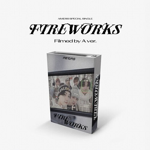 AIMERS - Fireworks (Filmed by A ver.)