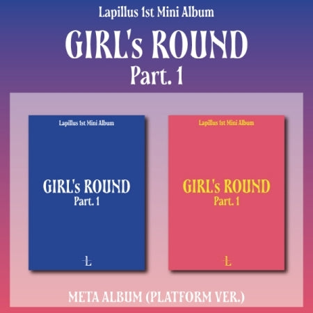 Lapillus - GIRL's ROUND Part. 1 (Platform ver.)