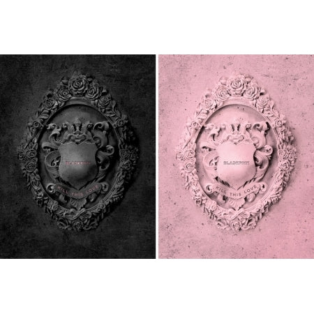 BLACKPINK - Kill This Love